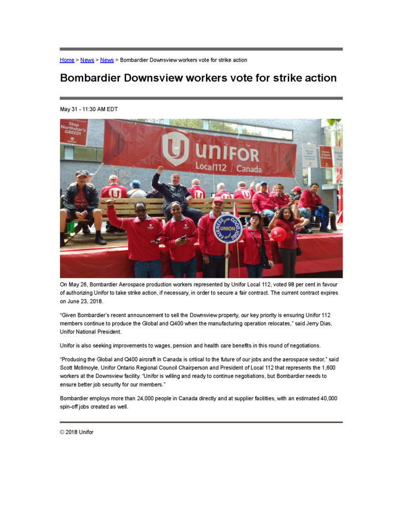 BOMBARDIER DOWNSVIEW WORKERS VOTE FOR STRIKE ACTIONS UNIFOR Local 112
